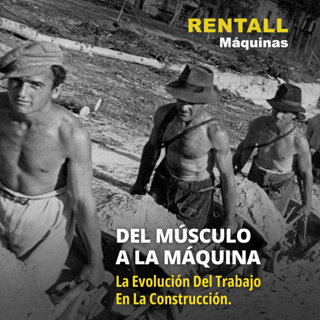 La Evolución Del Trabajo En La Construcción